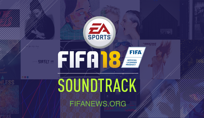 Fifa 18 soundtrack